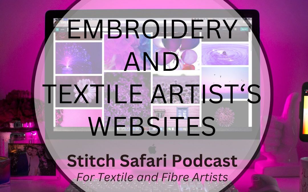 Embroidery and Textile Artist’s Websites