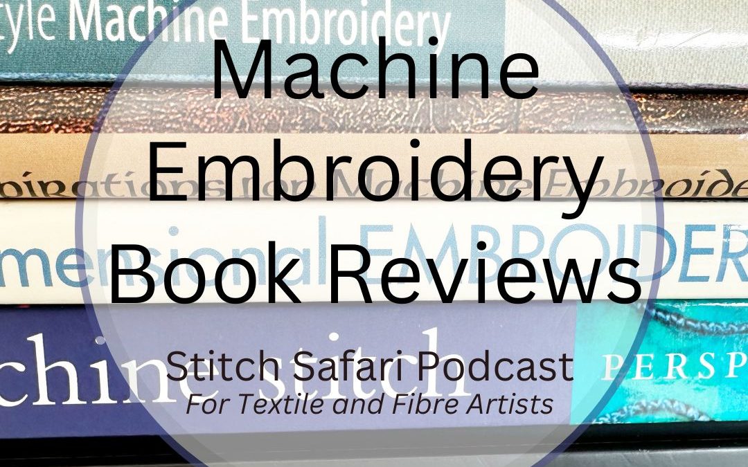 Machine Embroidery – Book Reviews