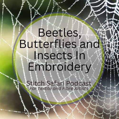 Beetles, Butterflies and Insects in Embroidery