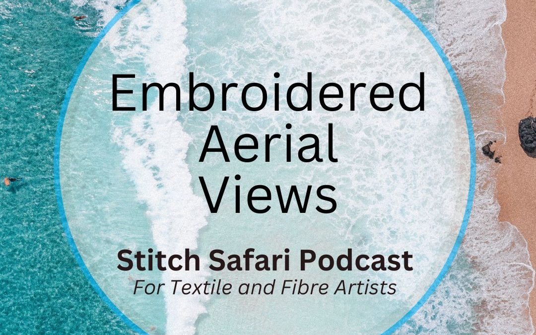 Embroidered Aerial Views