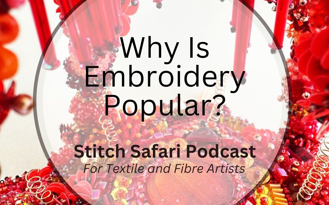 Why is Embroidery Popular?