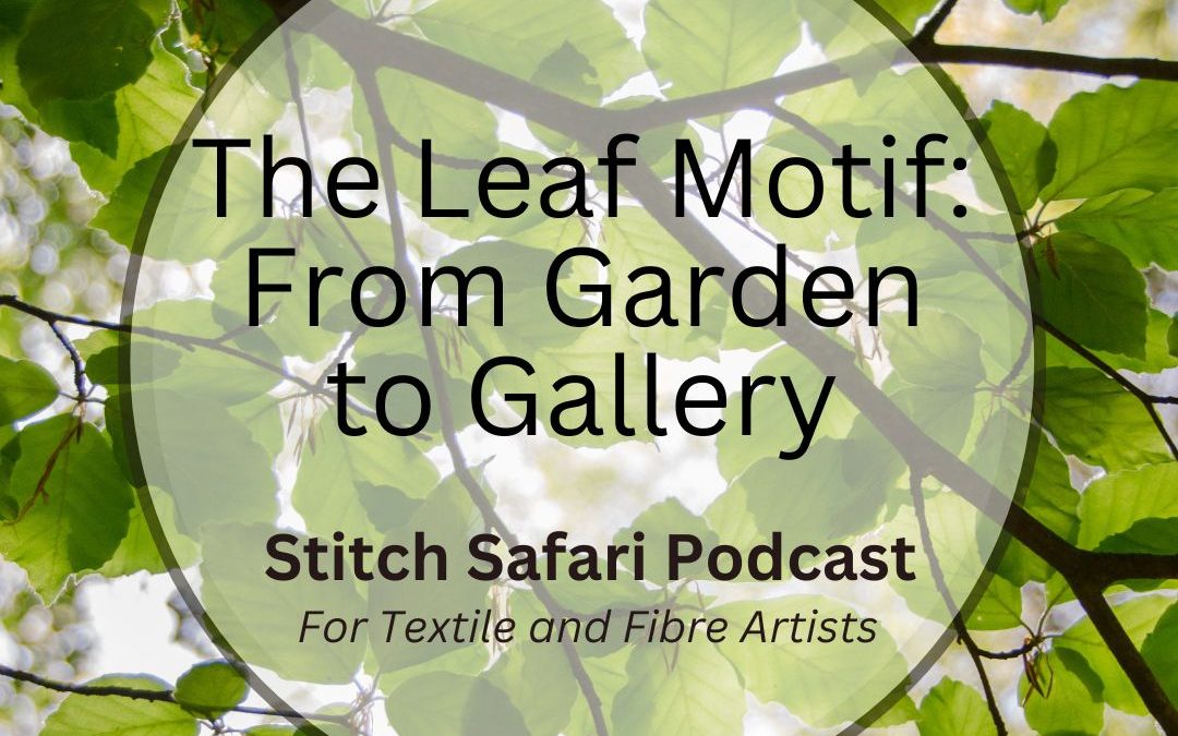 The Leaf Motif: From Garden to Gallery
