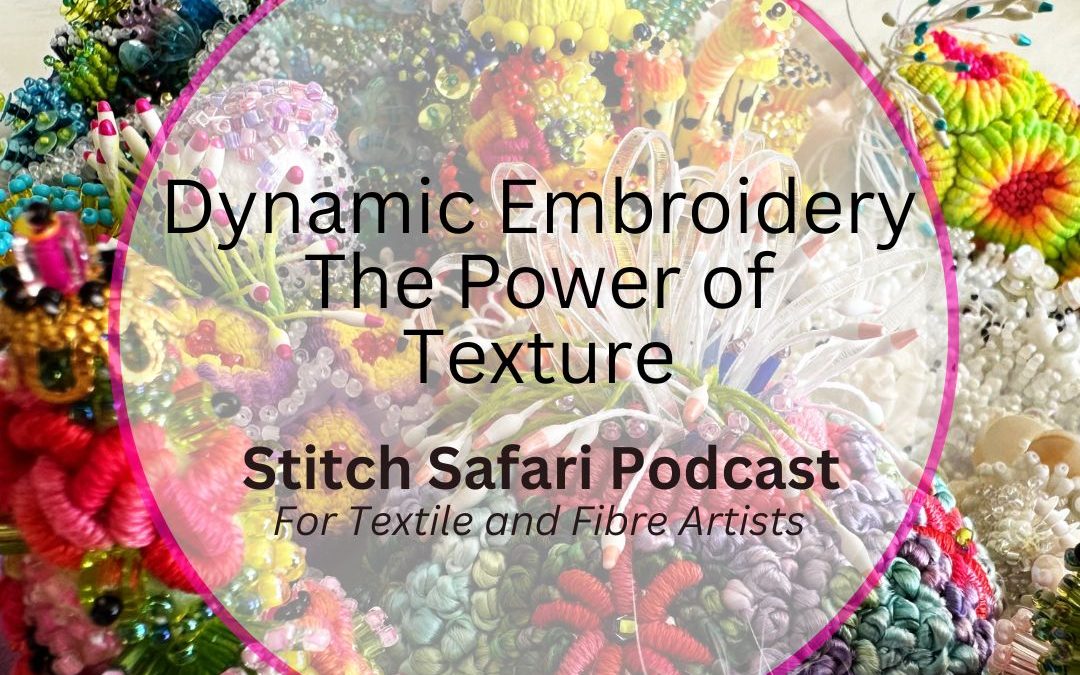 Dynamic Embroidery: The Power of Texture