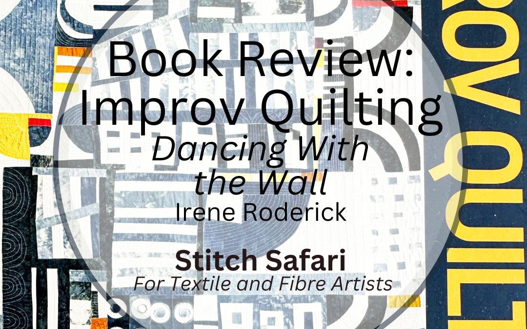 Book Review:  Improv Quilting by Irene Roderick