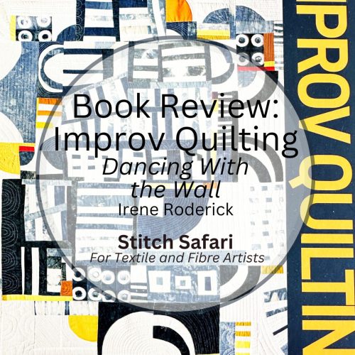 Book Review:  Improv Quilting by Irene Roderick