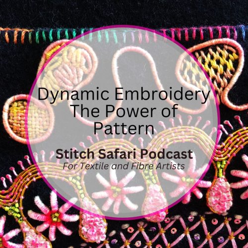 Dynamic Embroidery – The Power of Pattern